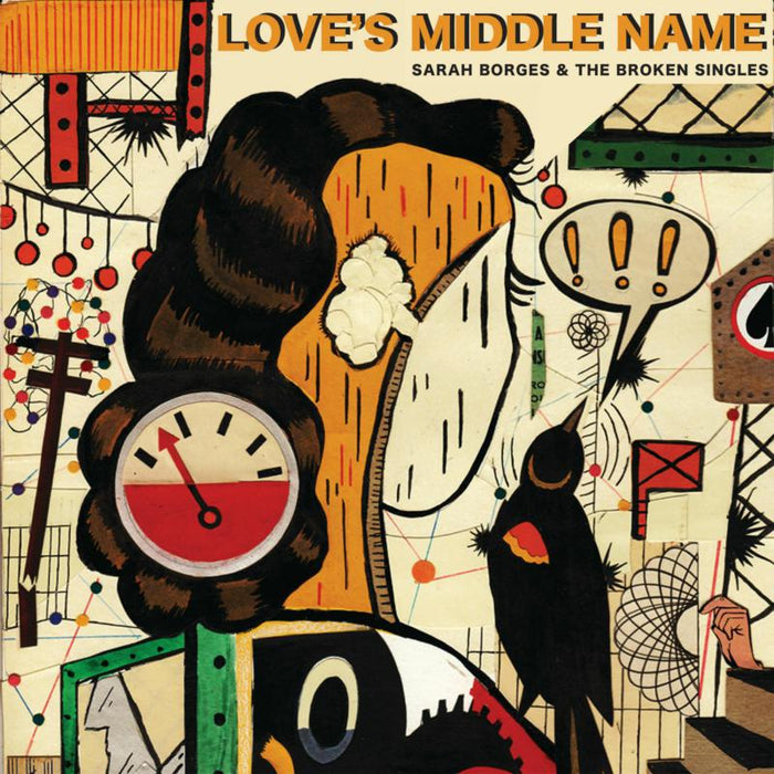 Sarah Borges and the Broken Singles: Love's Middle Name