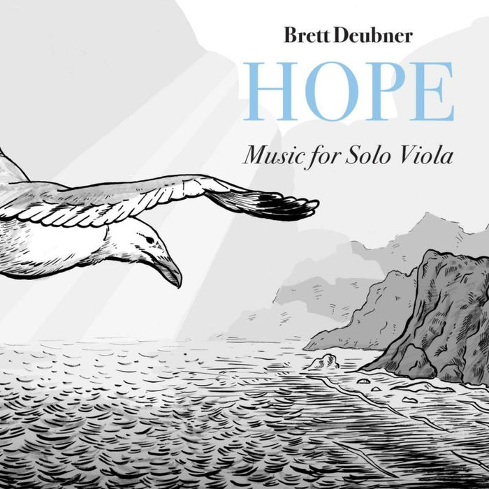 Brett Deubner: Hope - Music for Solo Viola