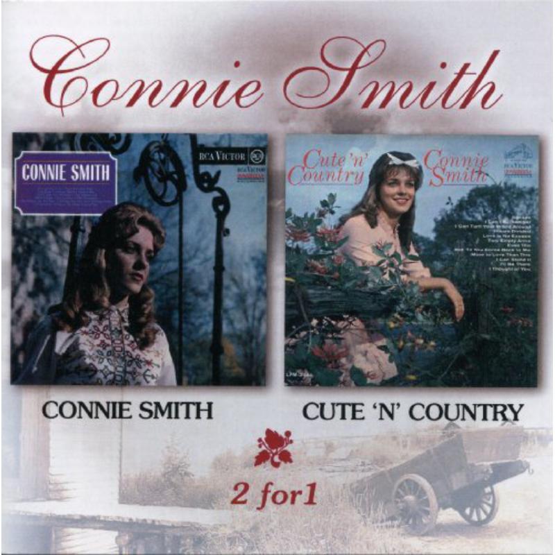 CONNIE SMITH: BORN TO SING / SOUL OF COUNTRY MUSIC/I LOVE