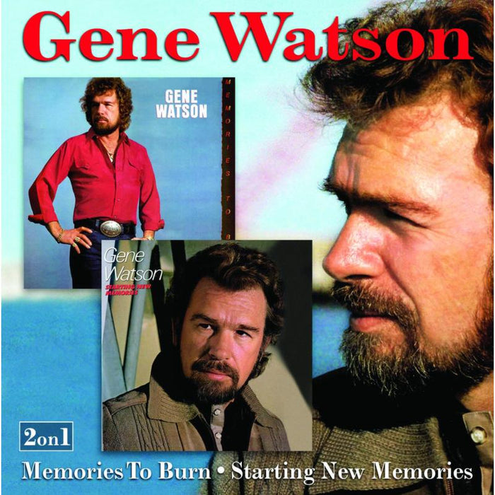 Gene Watson: Memories To Burn / Starting New Memories