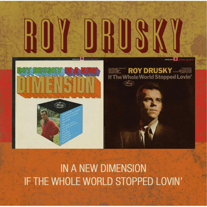 Roy Drusky: In A New Dimension/If The
