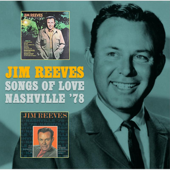 Jim Reeves: Songs Of Love / Nashville '78