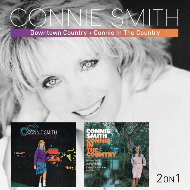 CONNIE SMITH: BORN TO SING / SOUL OF COUNTRY MUSIC/I LOVE