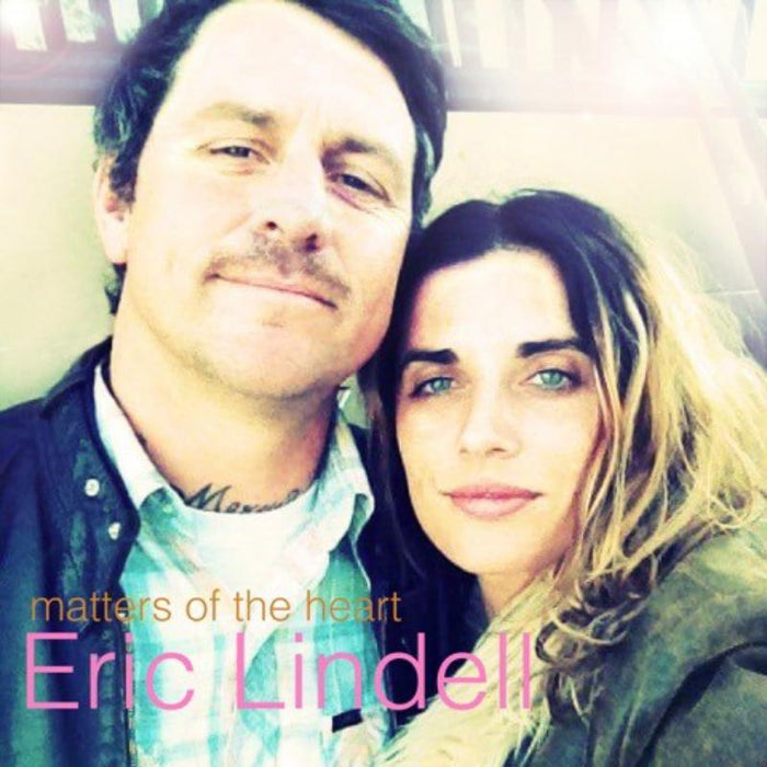 Eric Lindell: Matters Of The Heart