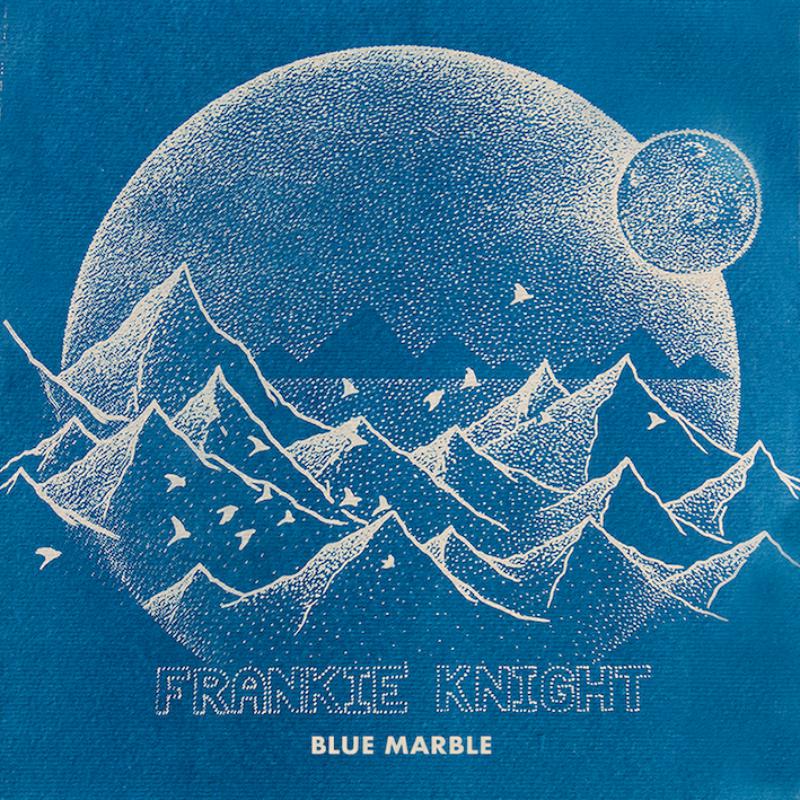 Frankie Knight: Blue Marble