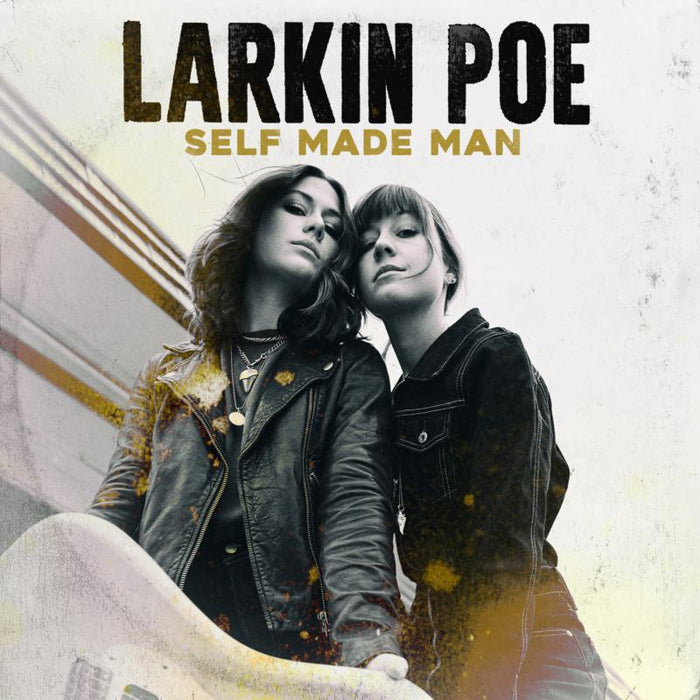 Larkin Poe: Self Made Man