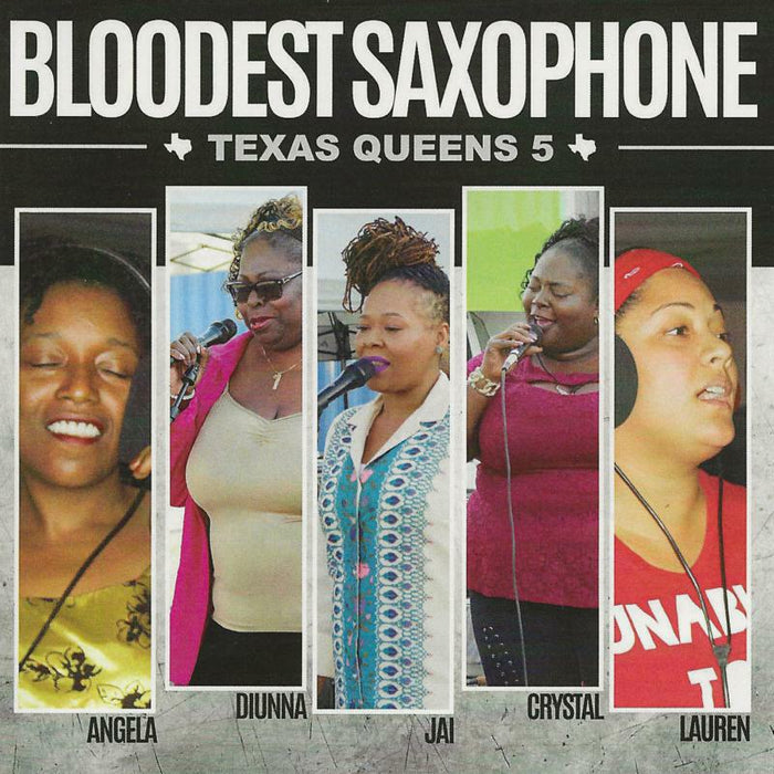 Bloodest Saxophone: Texas Queens 5