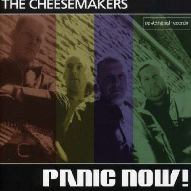 The Cheesemakers: Panic Now!