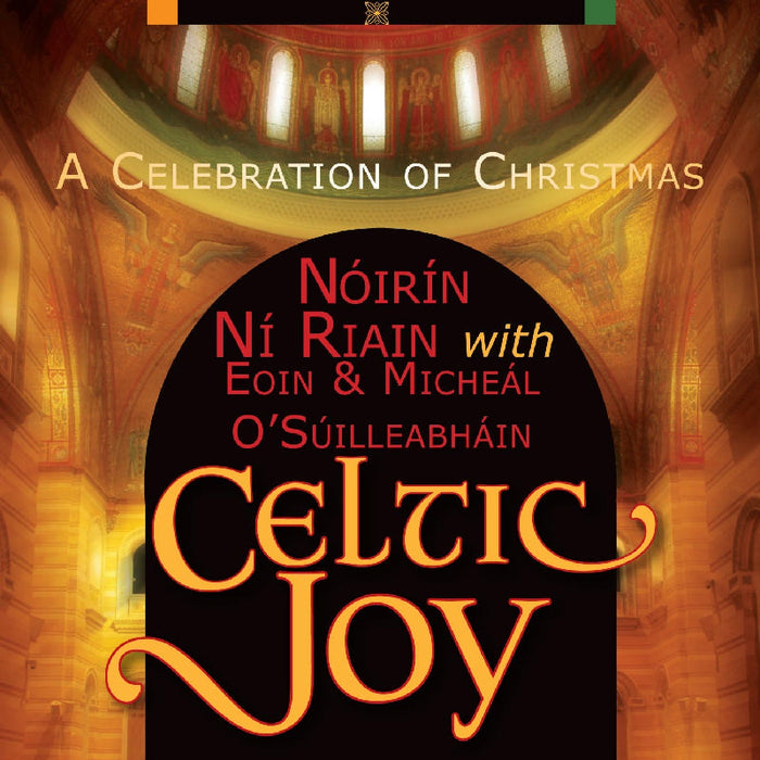 N?ir?n N? Riain: Celtic Joy - A Celebration Of