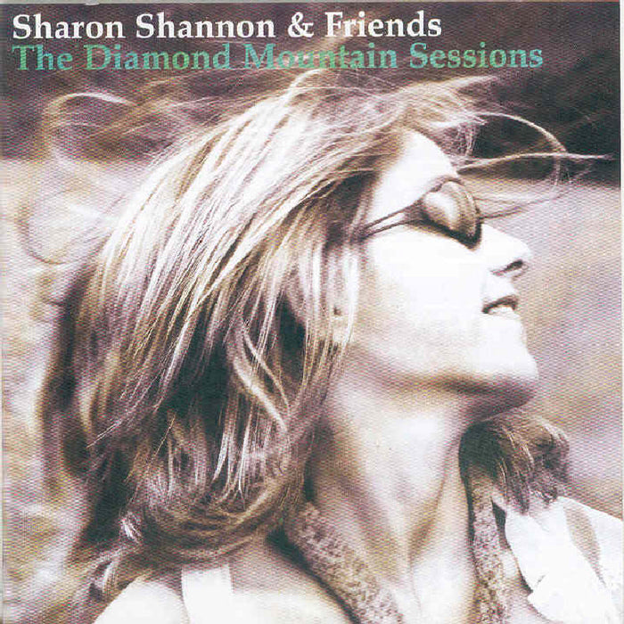 Sharon Shannon & Friends: The Diamond Mountain Sessions