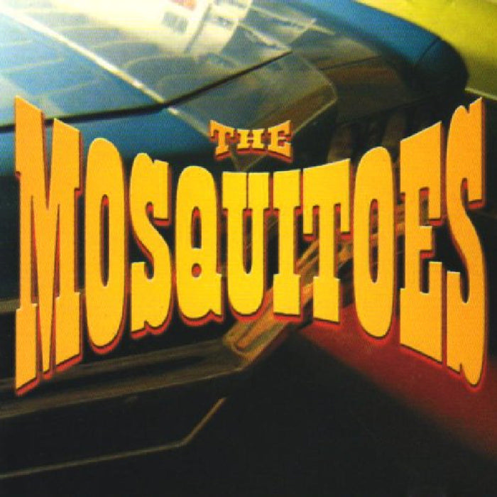 The Mosquitoes: The Mosquitoes