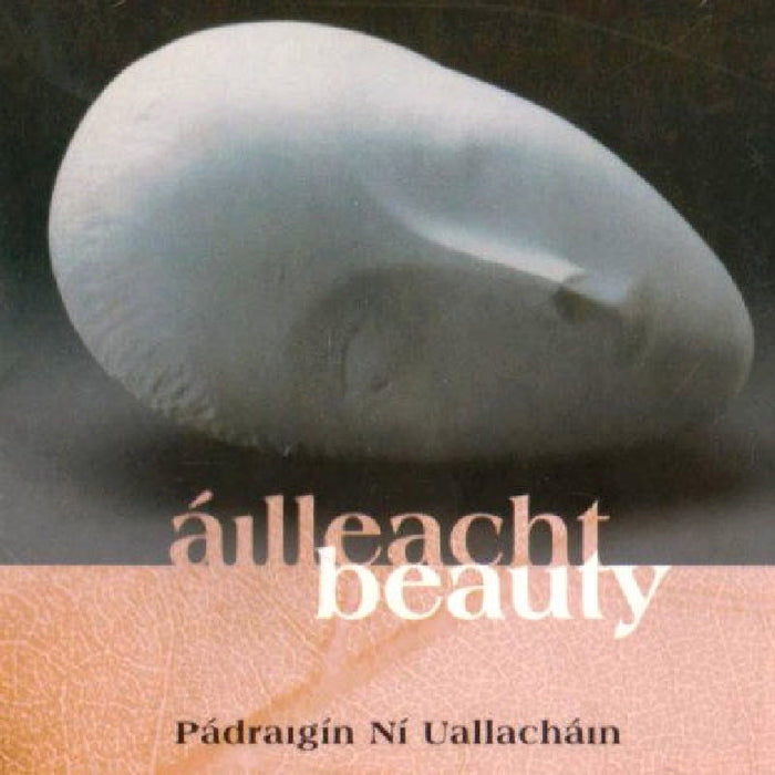 Ni Uallachain Padreigin: Ailleach-Beauty