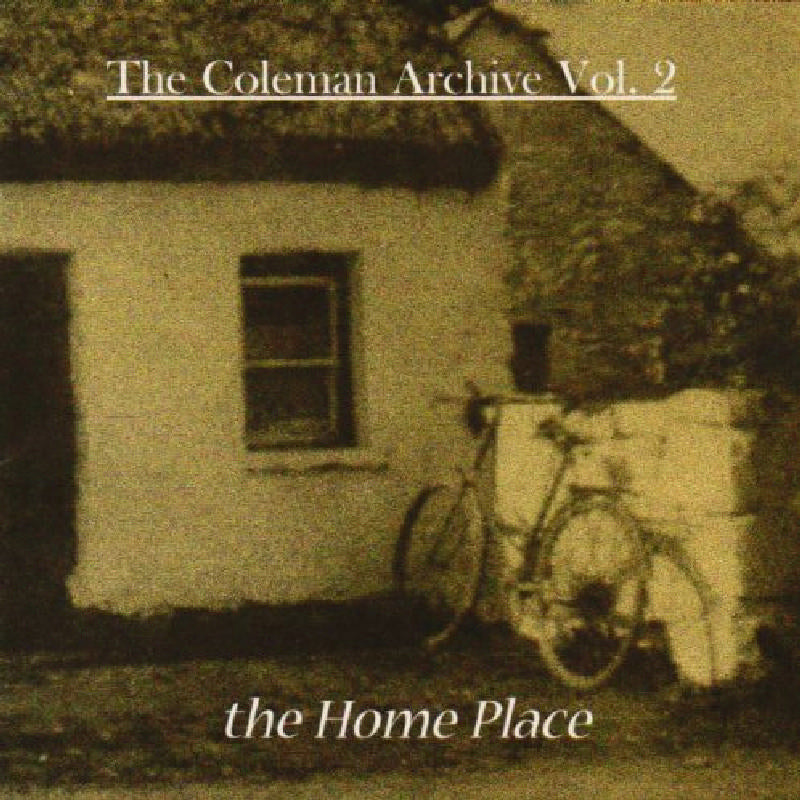 Various Artists: The Coleman Archive Vol. 2: The Home Place