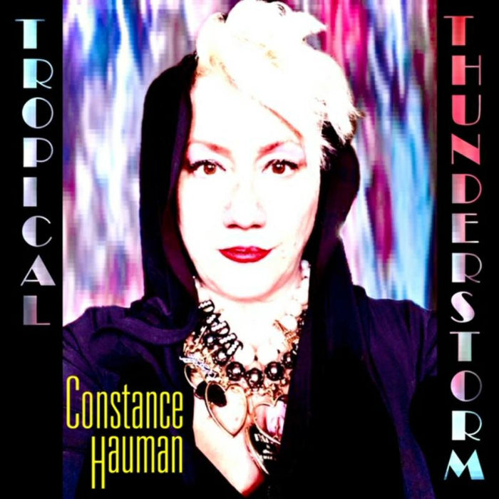 Constance Hauman: Tropical Thunderstorm