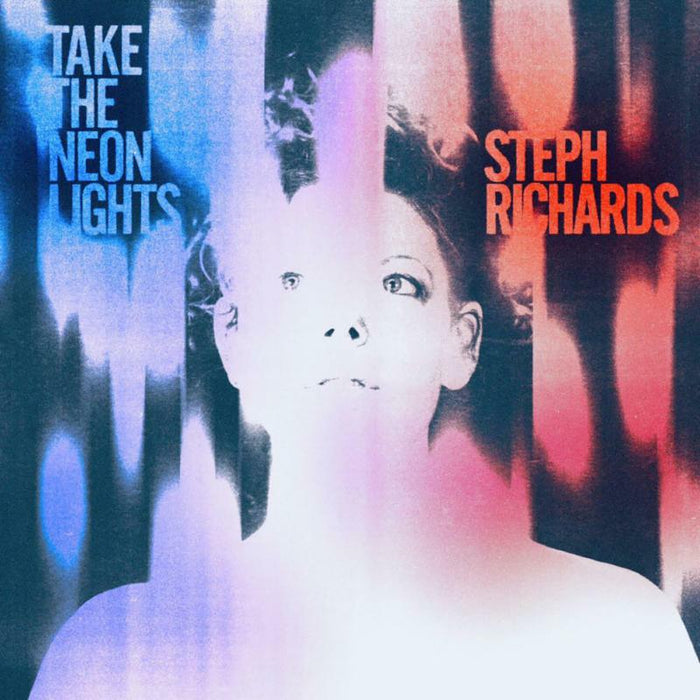 Steph Richards: Take The Neon Lights