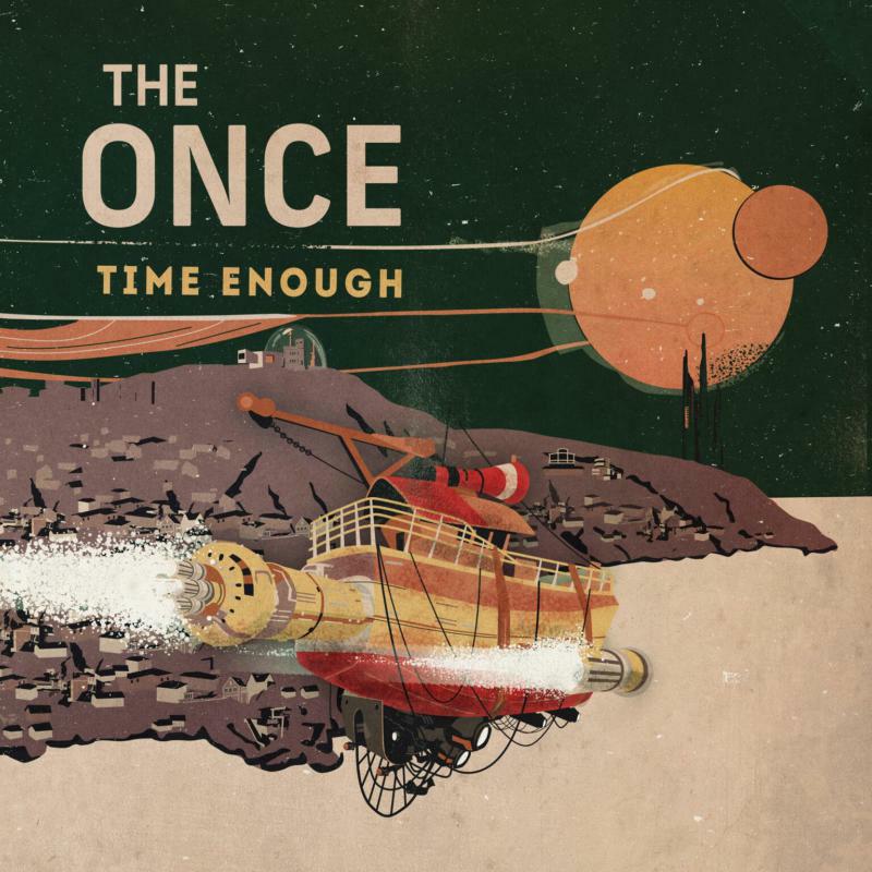 The Once: Time Enough