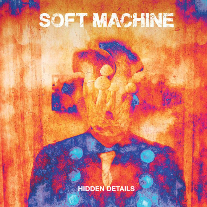 Soft Machine: Hidden Details