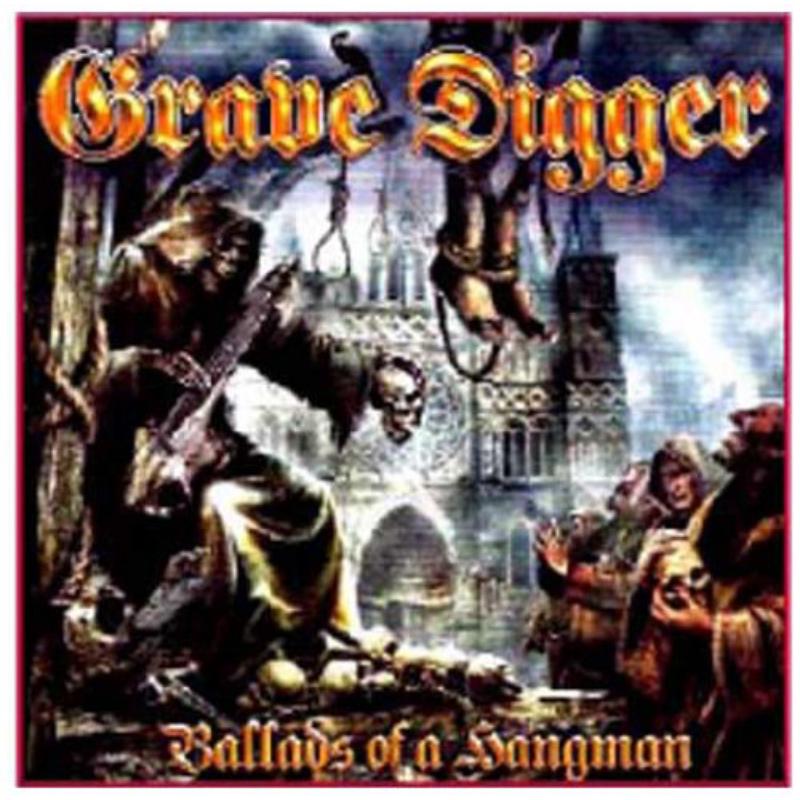 Grave Digger: Ballads Of A Hangman