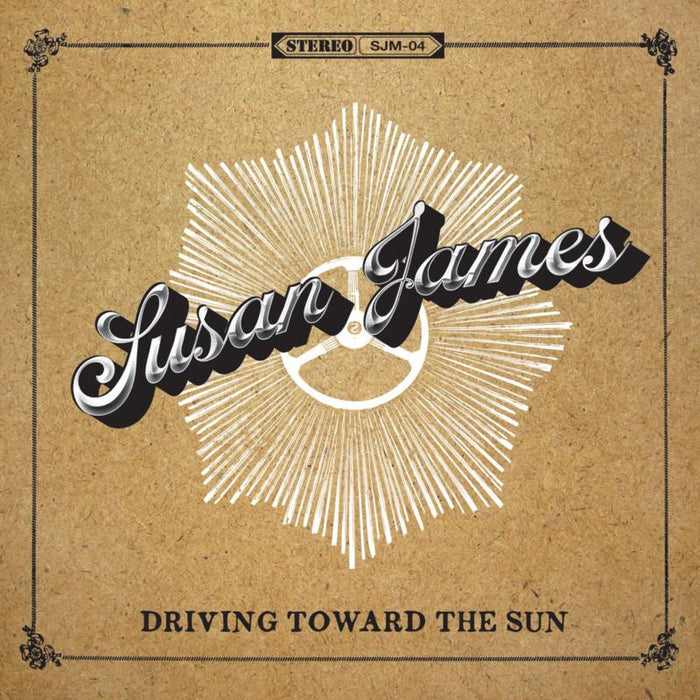 Susan James: Driving Towards The Sun