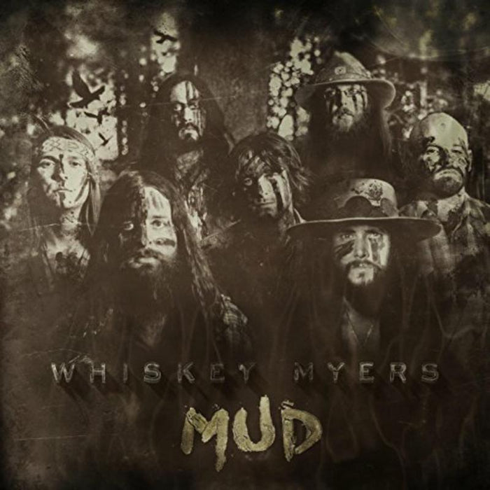 Whiskey Myers: Mud