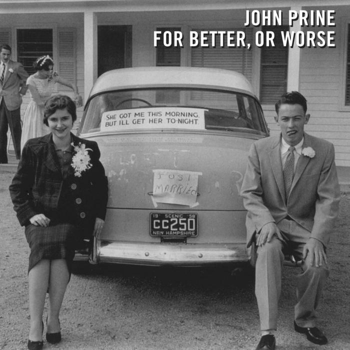 John Prine: For Better Or Worse