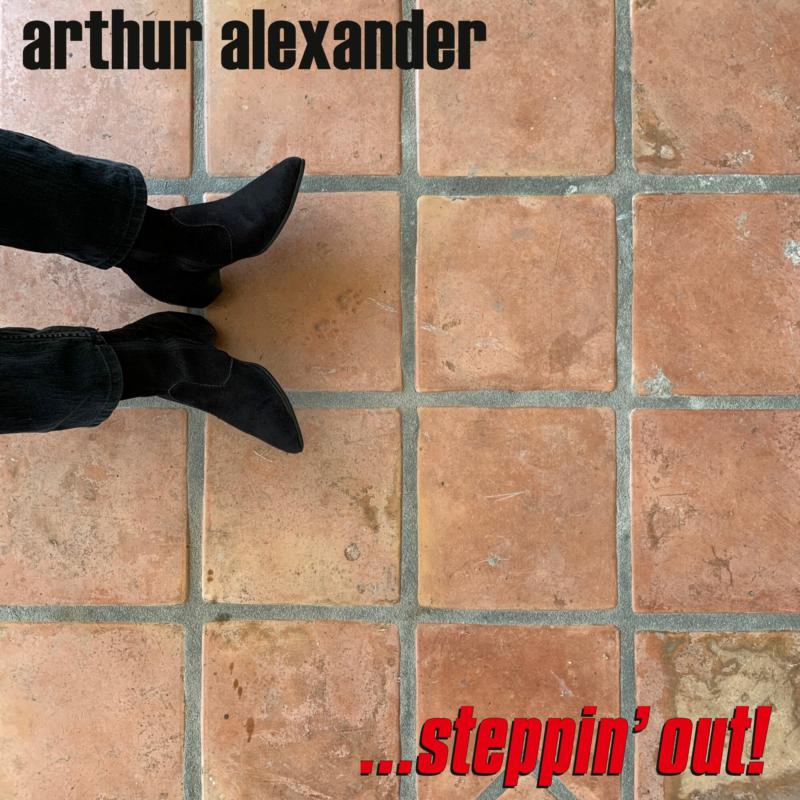 Arthur Alexander: ...Steppin' Out!