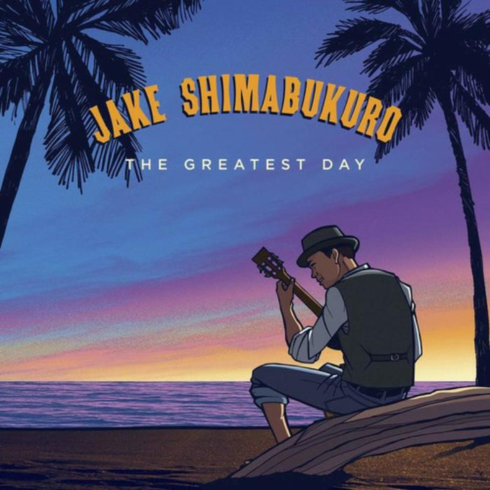 Jake Shimabukuro: The Greatest Day (Blue Vinyl)