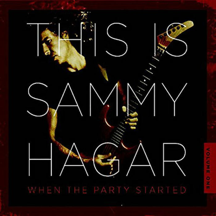 Sammy Hagar: This Is Sammy Hagar: When The