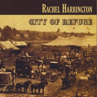 Rachel Harrington: City Of Refuge