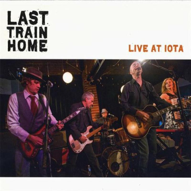 Last Train Home: Live At IOTA