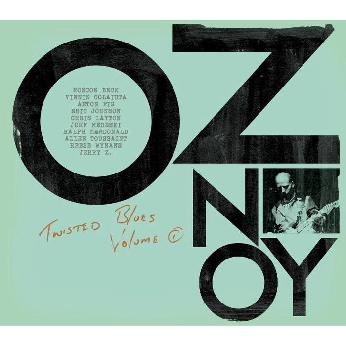 Oz Noy: Twisted Blues Volume 1