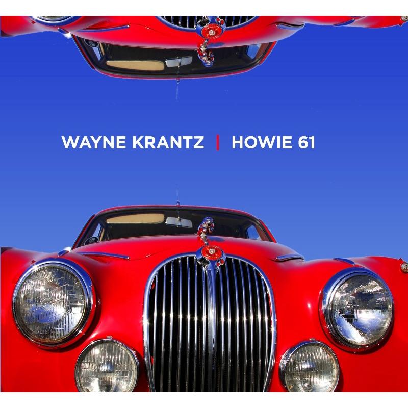 Wayne Krantz: Howie 61