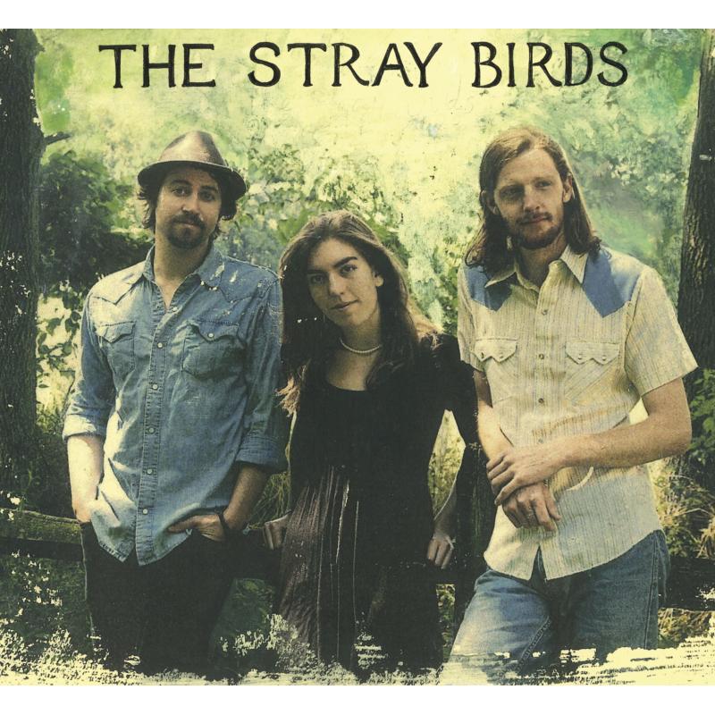 The Stray Birds: The Stray Birds
