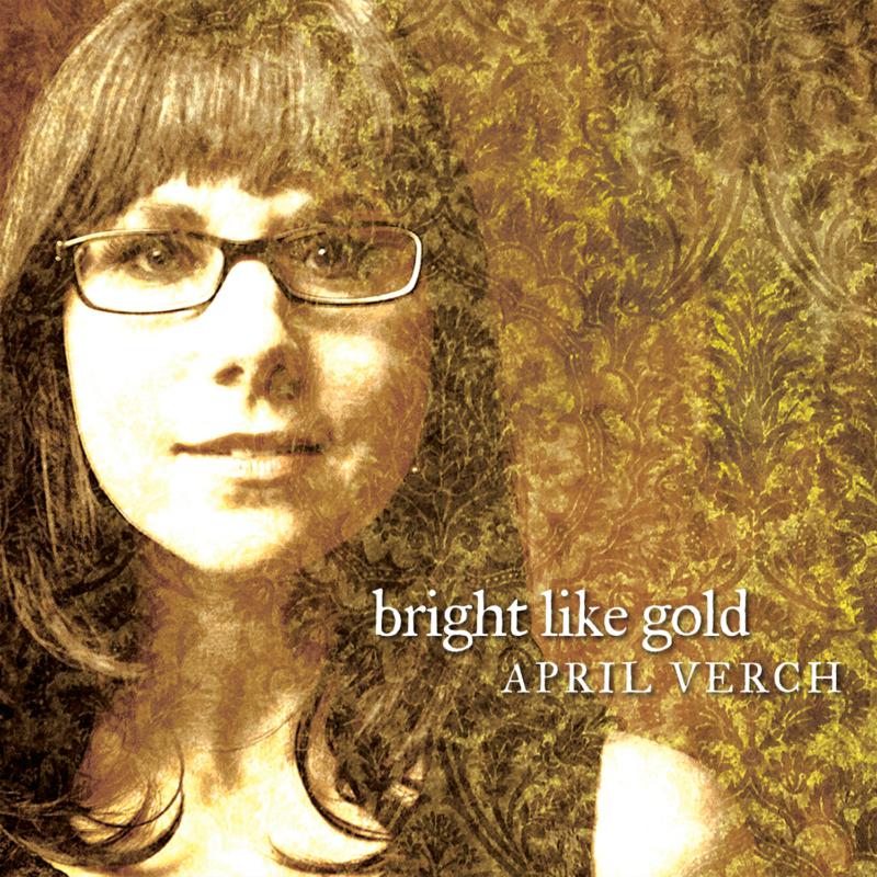 April Verch: Bright Like Gold