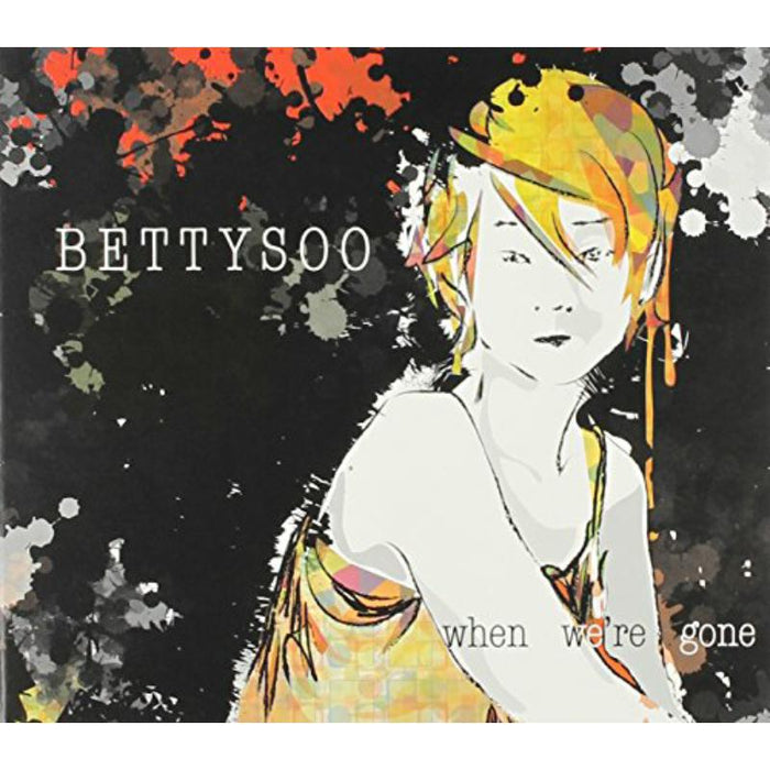 BettySoo: When We're Gone