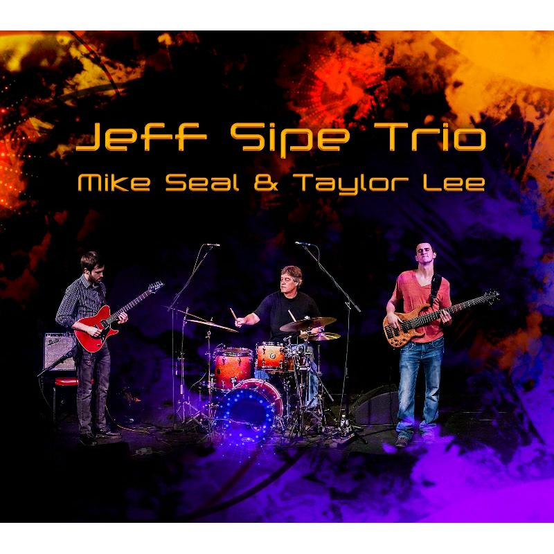 Jeff Sipe Trio: Jeff Sipe Trio