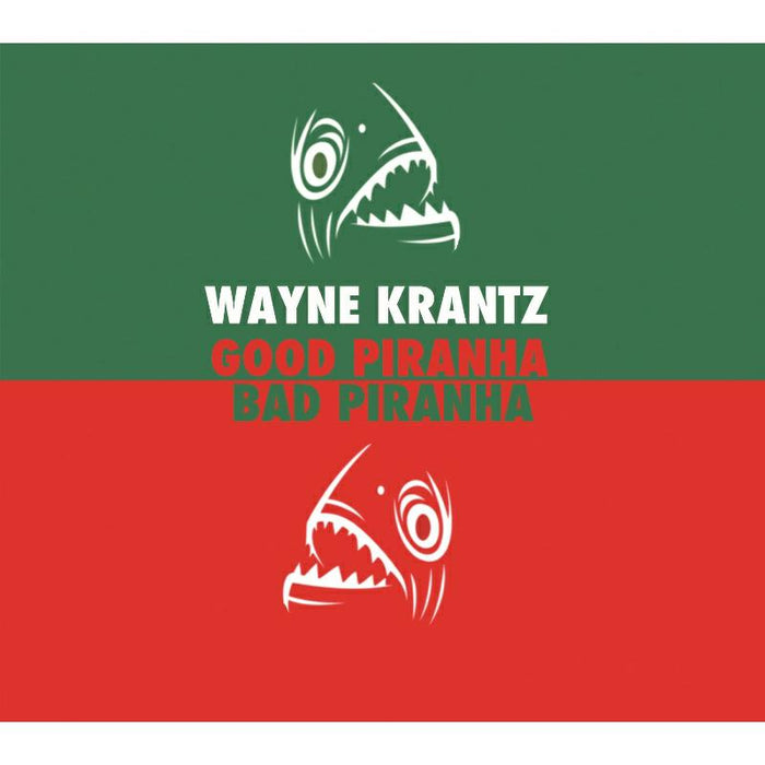 Wayne Krantz: Good Piranha/Bad Piranha