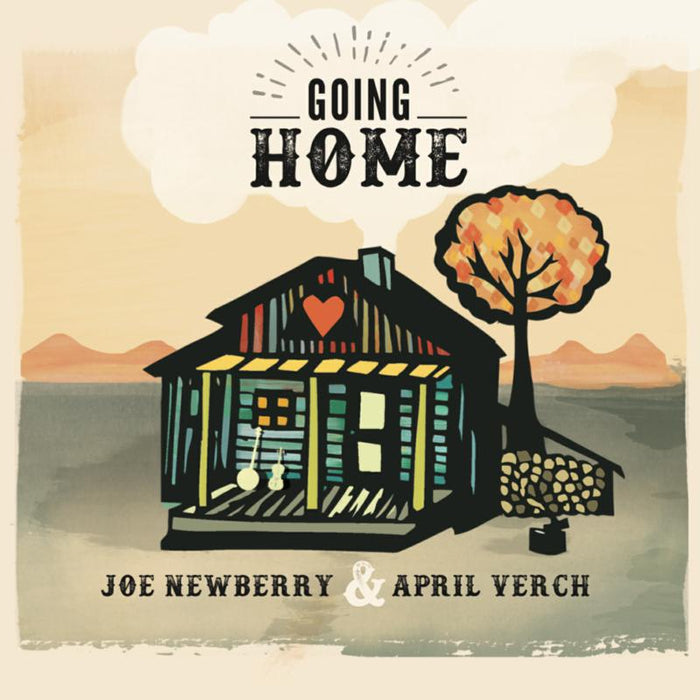 Joe Newberry & April Verch: Going Home