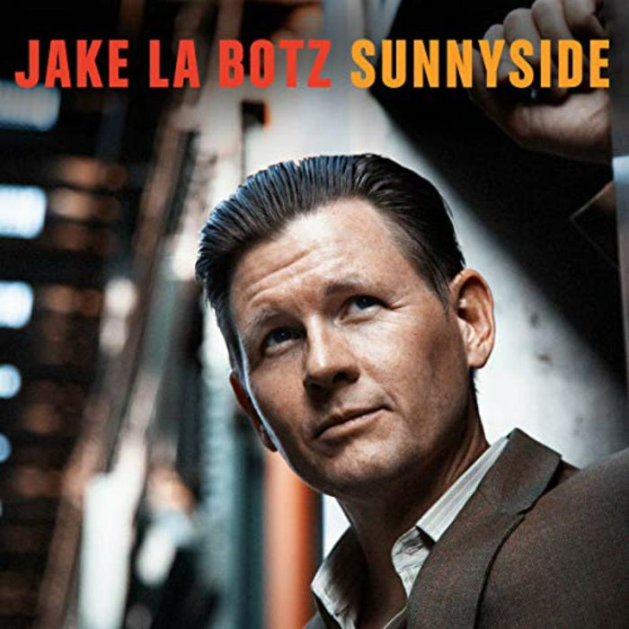 Jake La Botz: Sunnyside