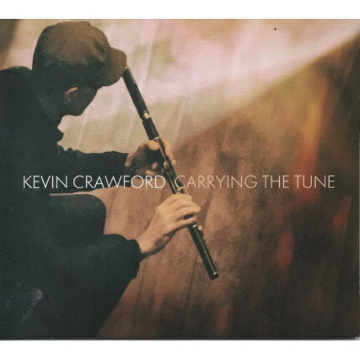 Kevin Crawford: Carrying The Tune