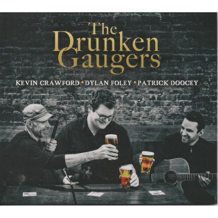 Kevin Crawford, Dylan Foley & Patrick Doocey: The Drunken Gaugers