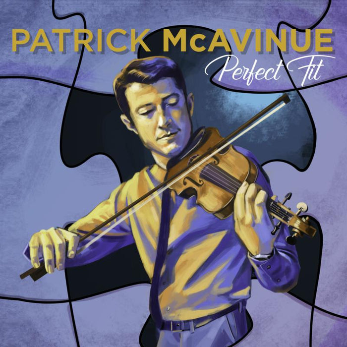 Patrick McAvinue: Perfect Fit