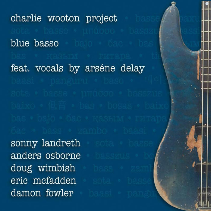 Charlie Wooton Project: Blue Basso
