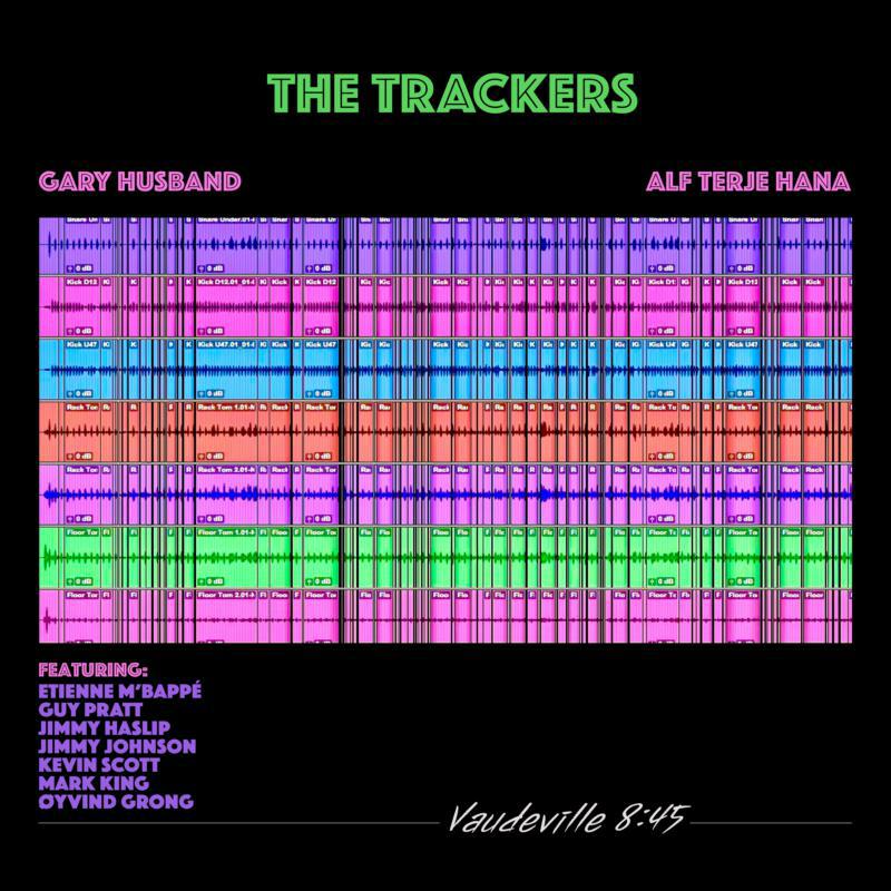 The Trackers feat. Gary Husband & Alf Terje Hana: Vaudeville 8:45