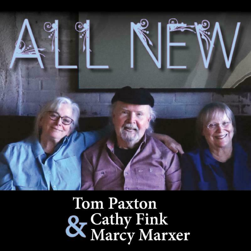 Tom Paxton, Cathy Fink & Marcy Marxer: All New (2CD)