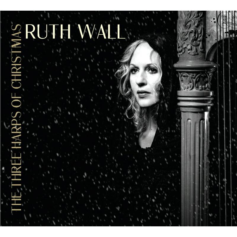 Ruth Wall: The Three Harps of Christmas