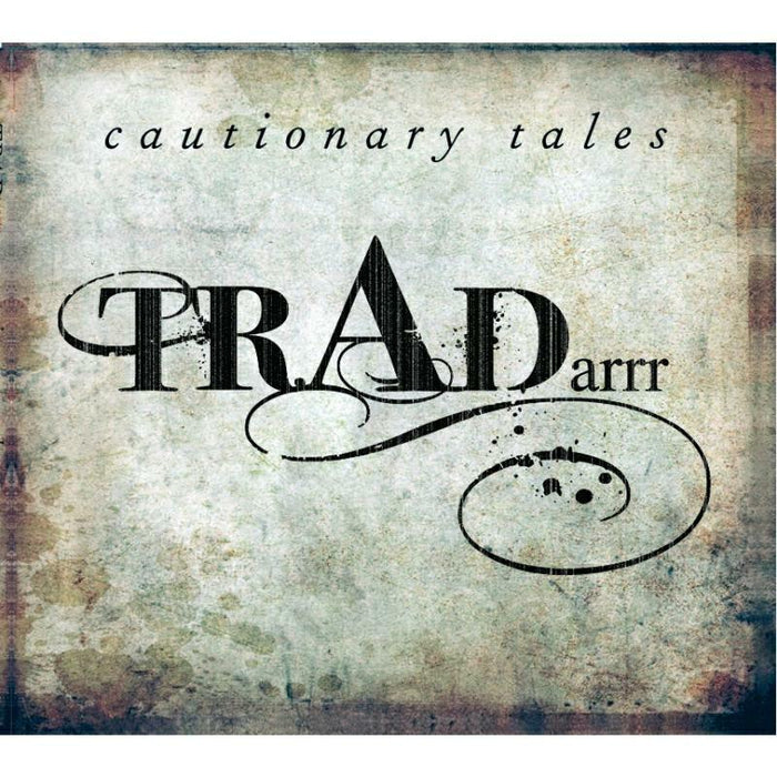 TradArrr: Cautionary Tales