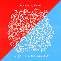 Andy White: The Guilty & The Innocent