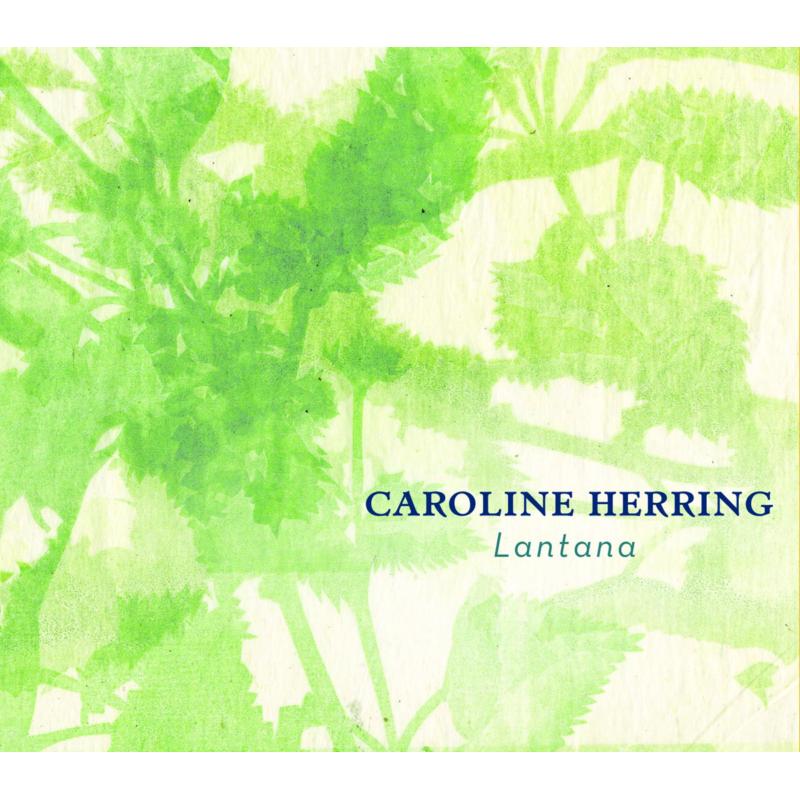Caroline Herring: Lantana
