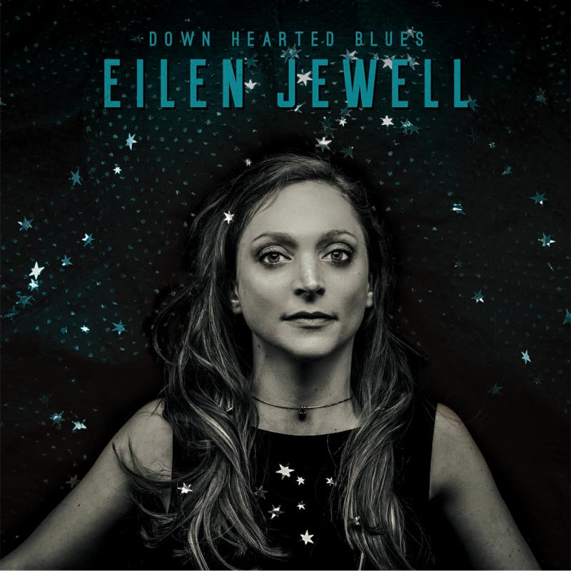 Eilen Jewell: Down Hearted Blues – Proper Music